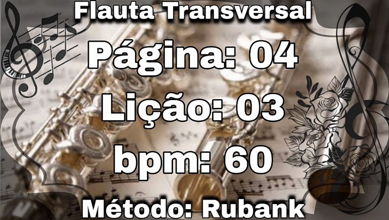 Página: 04 Lição: 03 - Flauta [60 bpm]