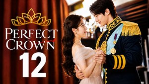 PERFECT CROWN - Episode 12 [ Eng Sub ]
