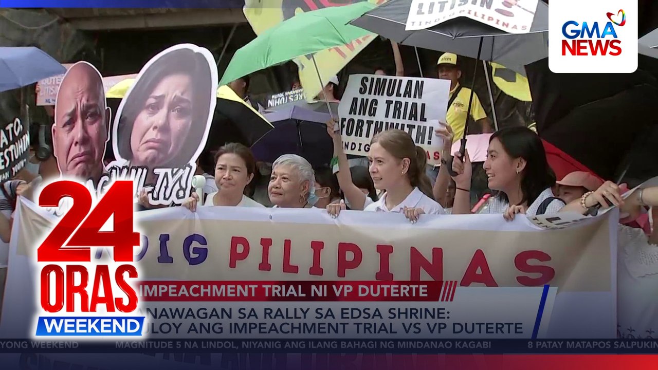 Panawagan sa rally sa EDSA Shrine: ituloy ang impeachment trial vs VP Sara | 24 Oras Weekend