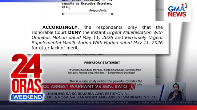 Petisyon ni Bato na harangin ang ICC arrest warrant, pinababasura ng OSG sa SC | 24 Oras Weekend