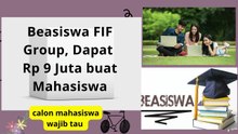Beasiswa FIF Group , Dapat Rp 9 Juta buat Mahasiswa Semua Jurusan baik negeri maupun swasta