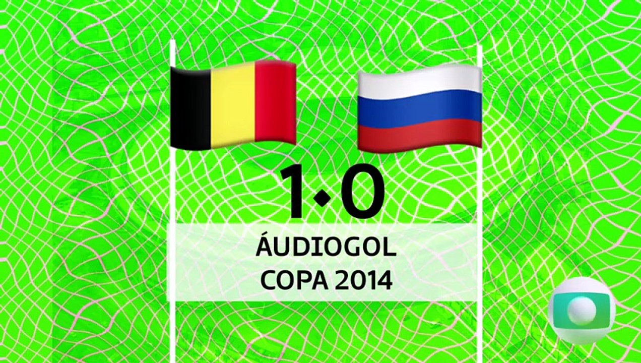 Áudiogol | Bélgica 1x0 Rússia (Globo 2014)