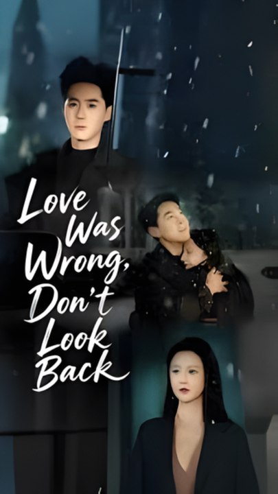 No Second Chances: Love Was Wrong Don't Look Back | Full Drama