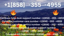 !!!!Complete List of Official Coinbase Customer Service Number, HELP-DESK Helpline 24/7 *