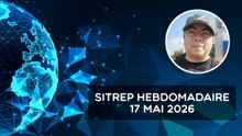 International Reporters, Christelle Néant - 17.05.2026 - Rapport de situation (SitRep)