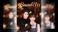 Bound to the CEO by Heart and Mind #engsub #fullepisode💥⚡️