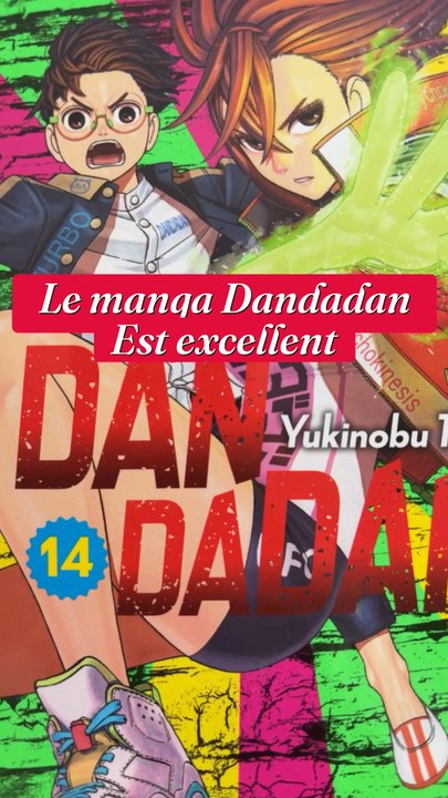 Exclusivité, Dailymotion : l’excellent manga Dandadan