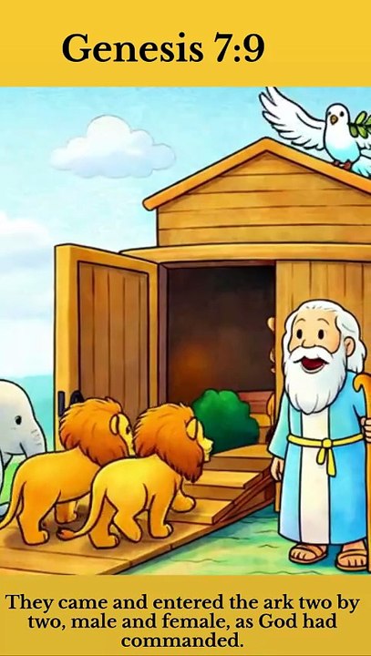 Noah and the Ark| Genesis 7:9