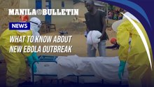 What to know about new Ebola outbreak that has killed scores of people in Congo