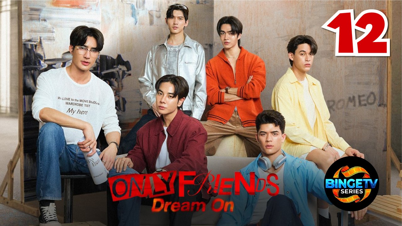 🥂 0nly Fr!€nds Dr€@m 0n (2026) | EP 12 FULL HD | ENG SUB | BINGE TV SERIES