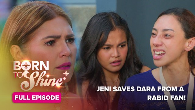 Born To Shine: Jeni saves Dara from a rabid fan! (Full Episode 46) May 18, 2026