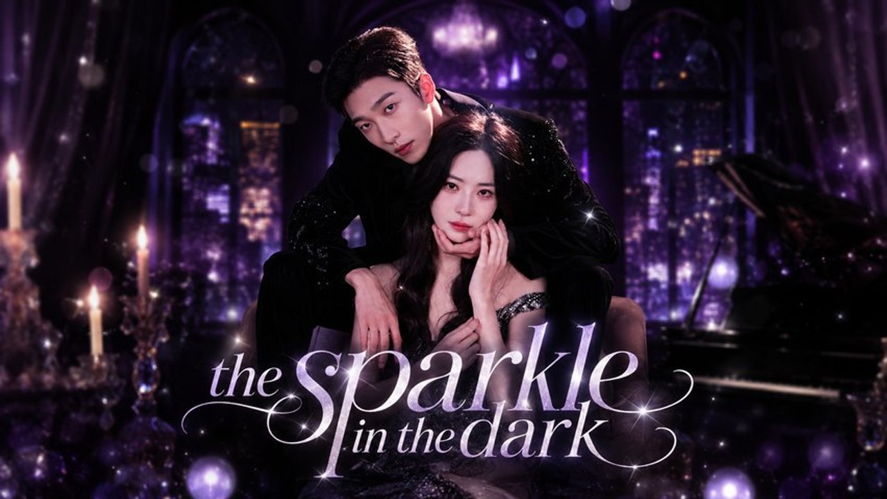the sparkle in the dark chinese drama