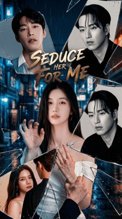 Seduce her for me - Full HD English Sub