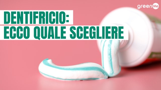 Dentifricio: ecco quale scegliere
