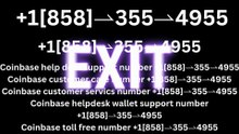 [ [*REQUEST*]] Coinbase® Helpdesk CUSToMEr© SUPPoRT℗ Phone NuMber …
