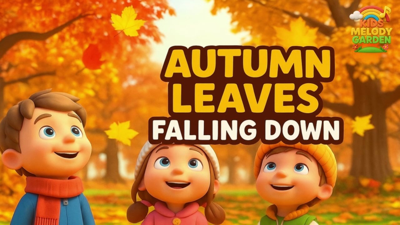 Autumn Leaves Falling Down 🍂🎶 | Fall Season Song for Kids | Fun Nursery Rhyme | Kids Melody Garden