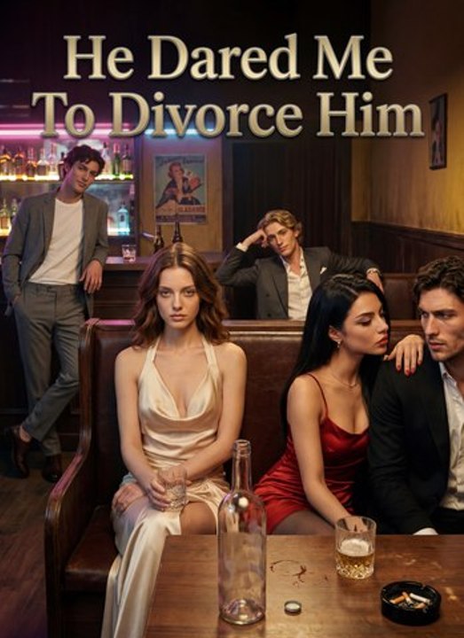 👑 He Dared Me To Divorce Him 🔥 Engsub 💖