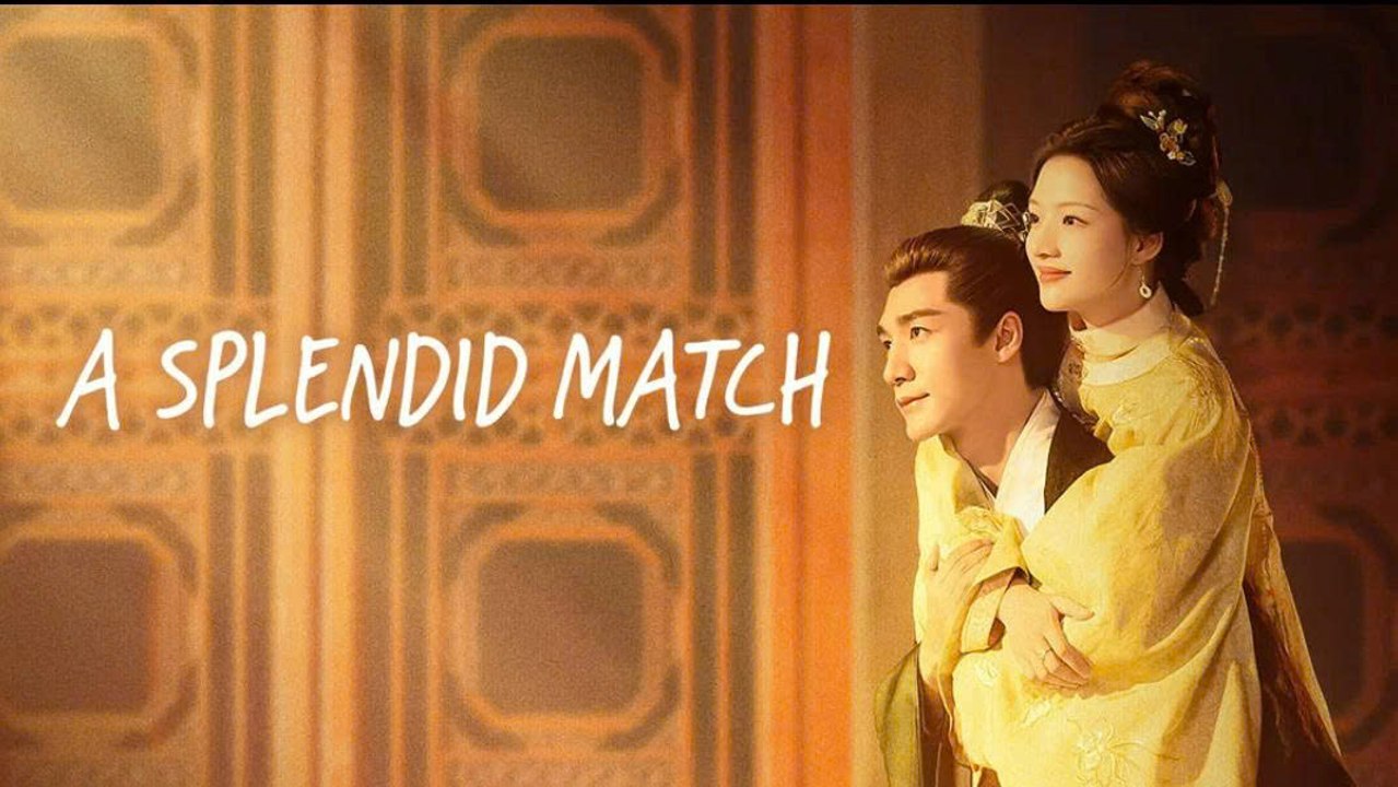 A Splendid Match Episode 32 - Eng Sub