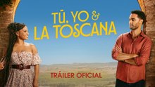 Tú, Yo & La Toscana | Tráiler oficial subtitulado