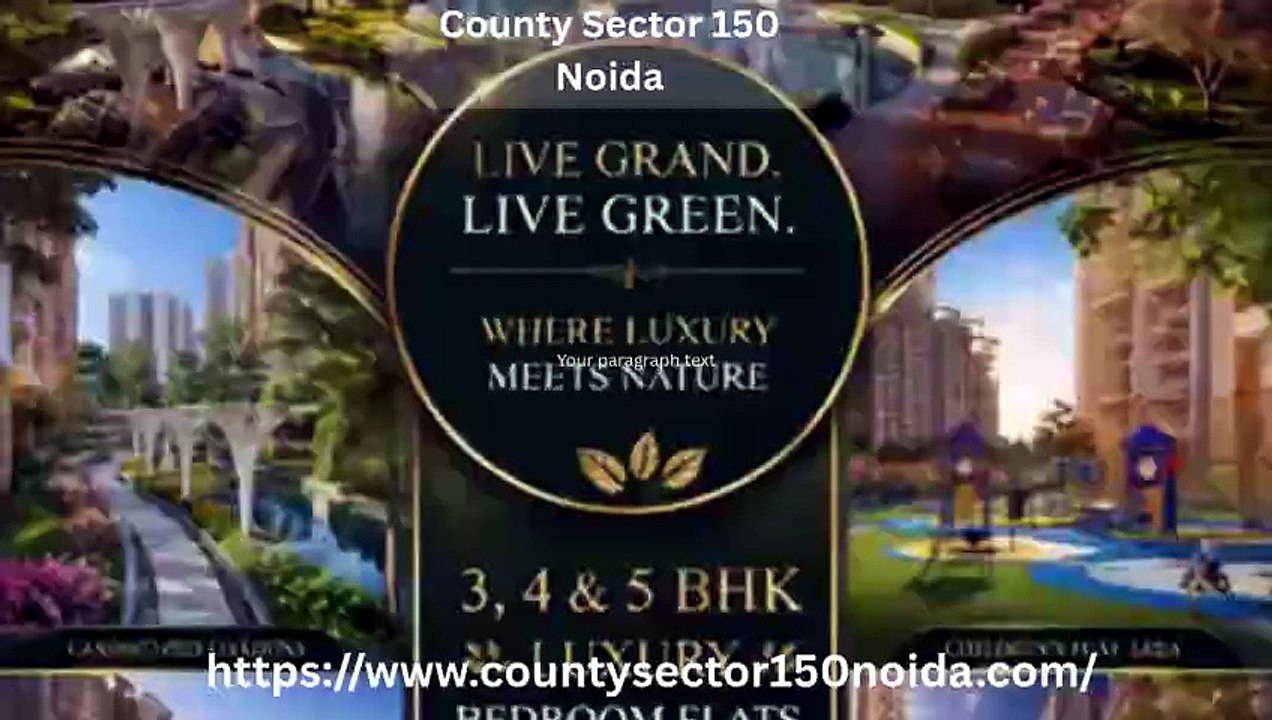 County Sector 150 Noida