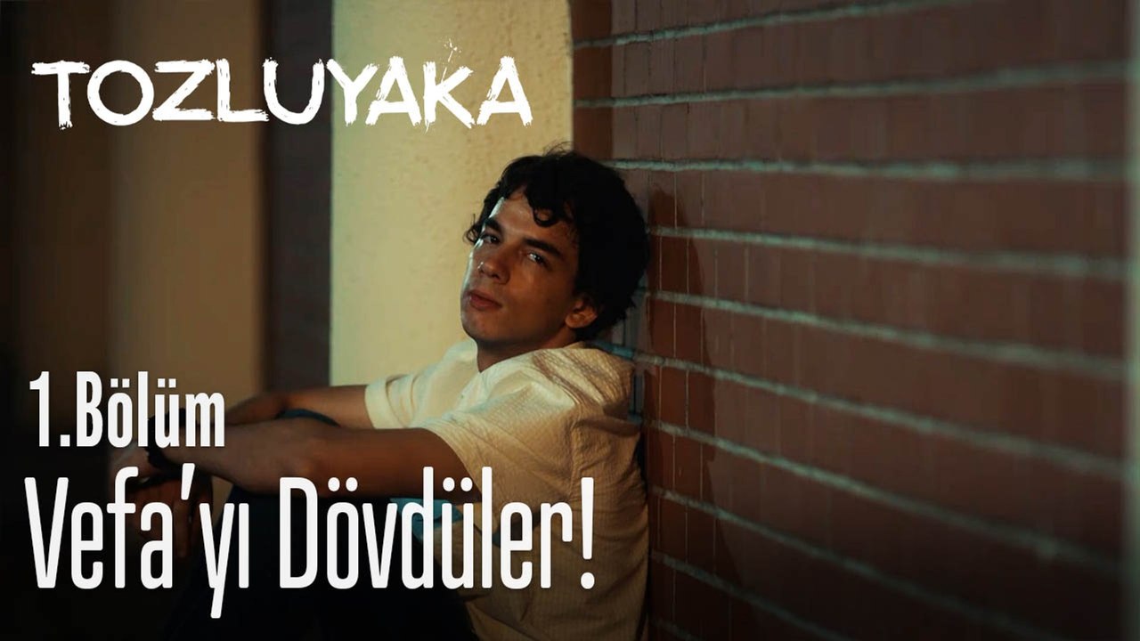 Vefa'yı dövdüler! - Tozluyaka 1. Bölüm