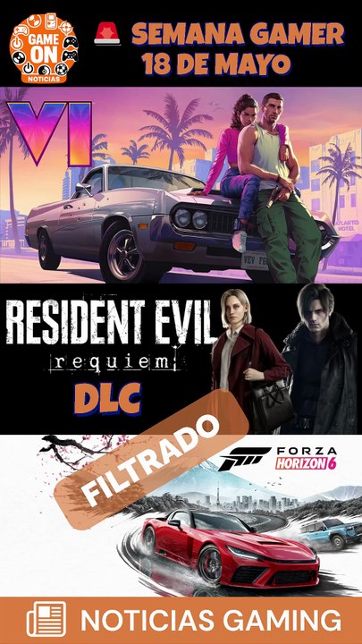 🚨 GTA 6 Preventa HOY,  Detalles DLC Resident Evil Requiem filtrados, Bloqueos con Forza Horizon 6