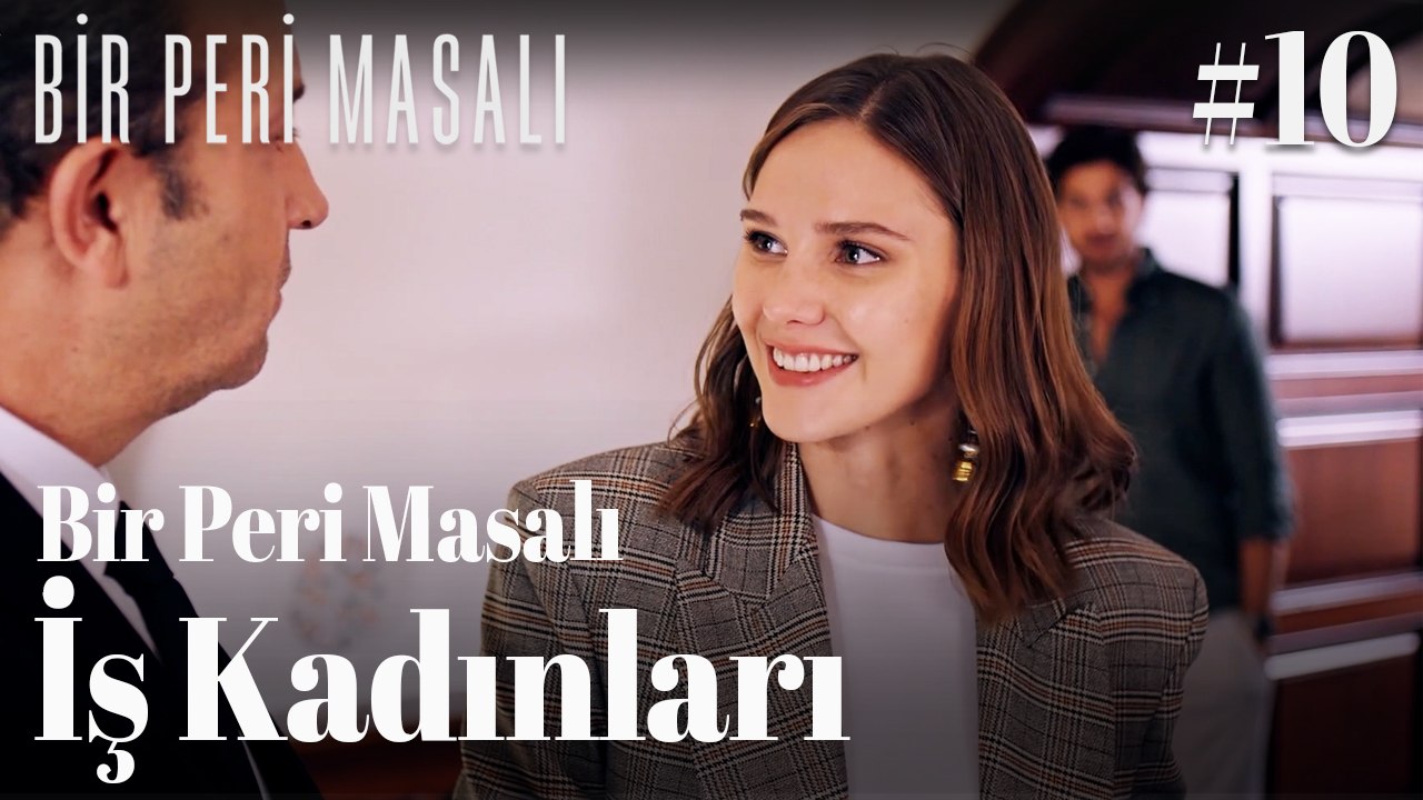 Bir Peri Masalı - İş Kadınları #10 👠📈