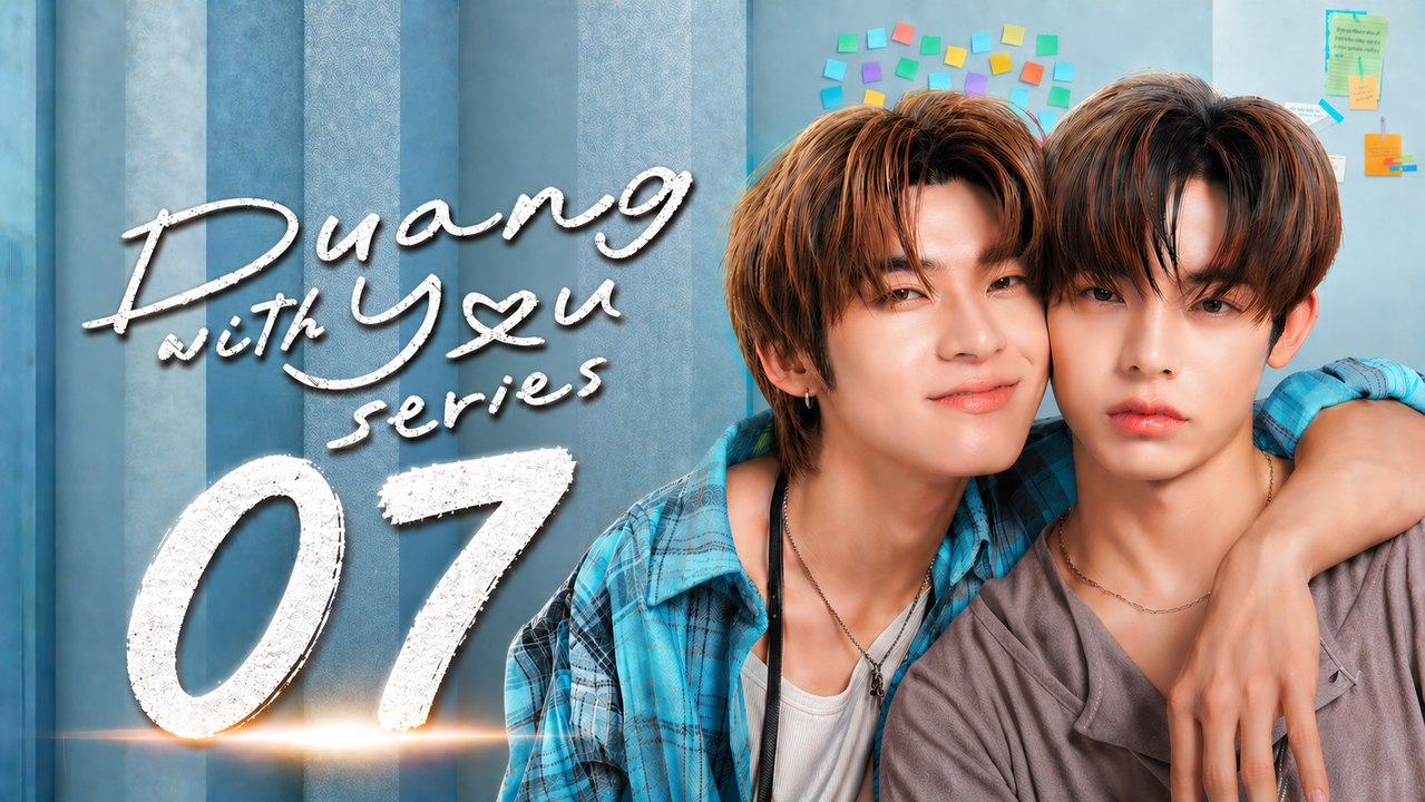 Duang with You Episode 7 | English Sub