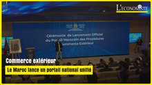 Commerce extérieur : Le Maroc lance un portail national unifié