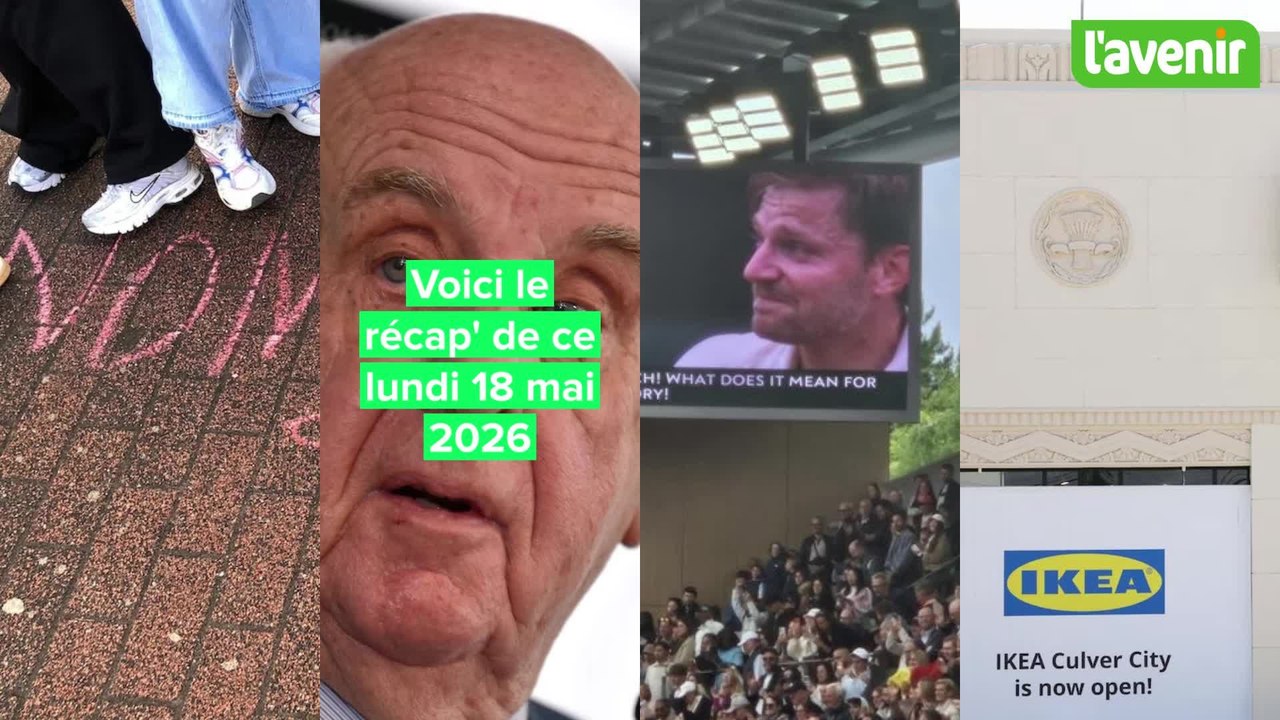 Le récap de ce 18/05/26