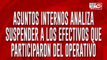 Asuntos internos analiza suspender a los efectivos que participaron del operativo