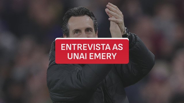 ENTREVISTA AS UNAI EMERY