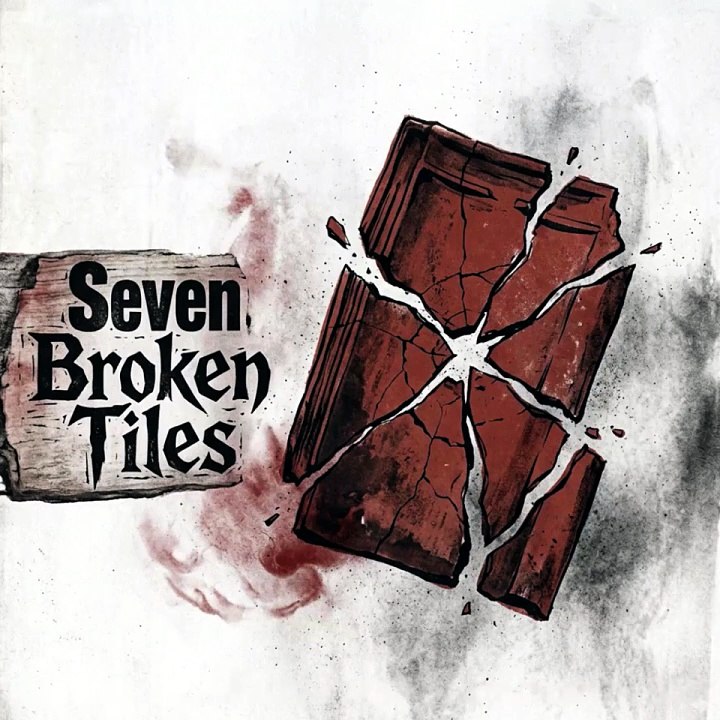 Seven Broken Tiles