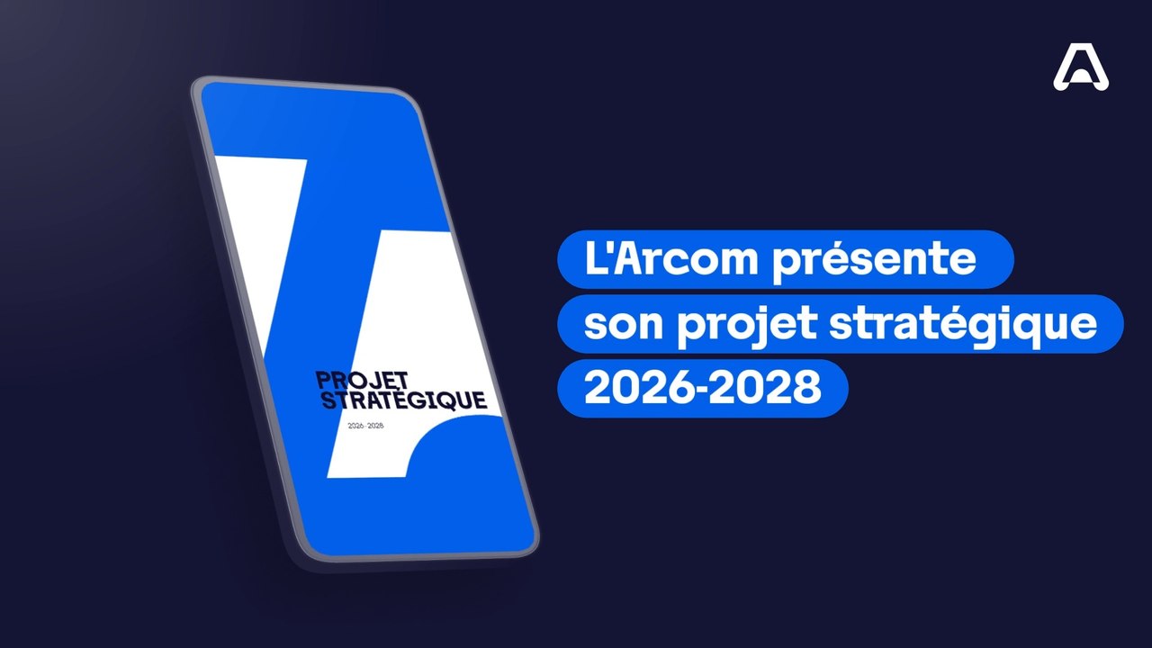 L'Arcom présente son projet stratégique 2026-2028