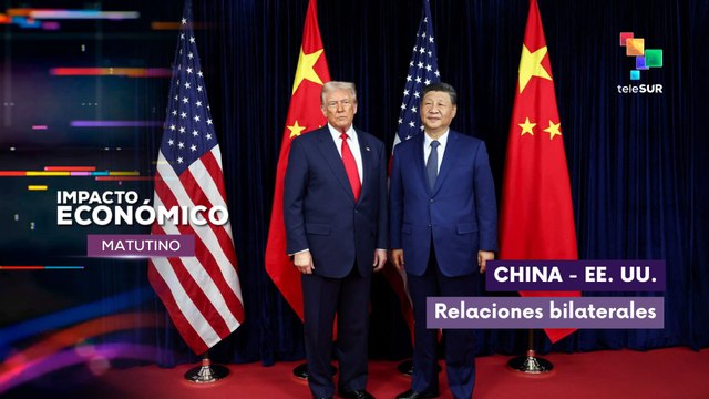 Impacto Económico | China - EE. UU. | Relaciones bilaterales