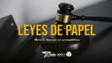 Leyes de papel | Parte II: Normas sin presupuesto