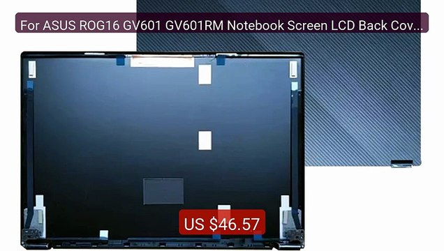For ASUS ROG16 GV601 GV601RM Notebook Screen LCD Back Cover... Top Pick 2026 | Unbeatable Price!