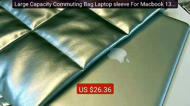 Large Capacity Commuting Bag Laptop sleeve For Macbook 13/13.3/14/... Best Deal 2026 | Shop Now!