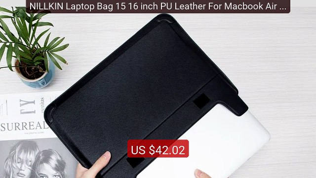 NILLKIN Laptop Bag 15 16 inch PU Leather For Macbook Air ProFo... Best Buy 2026 | Great Quality!