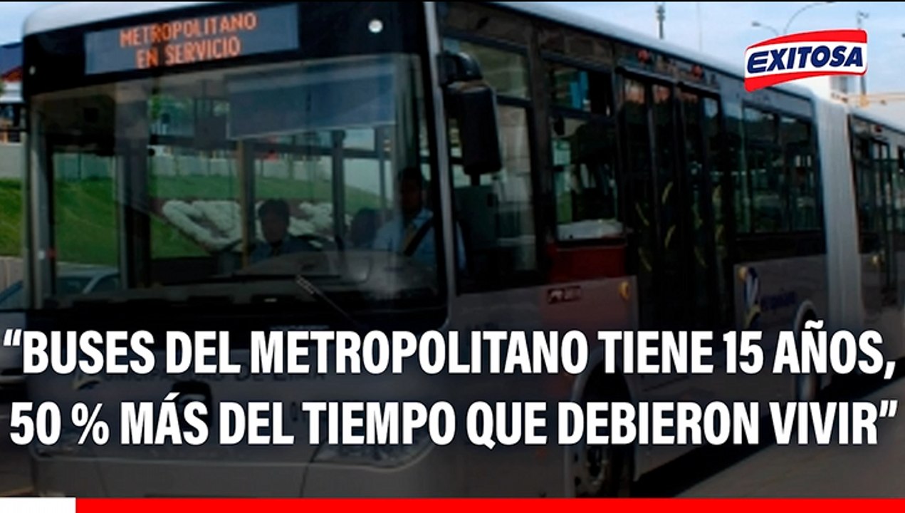 Buses del Metropolitano son obsoletos y debieron ser renovados a los 10 años, señala Edwin Derteano