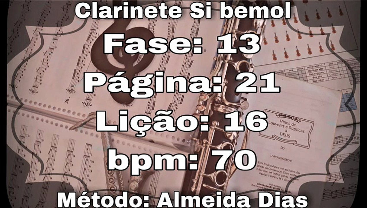 Fase: 13 Página: 21 Lição: 16 Mi menor - Clarinete Si bemol [70 bpm]