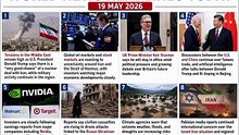 World News Headlines Today – 19 May 2026 📰 Top Headlines