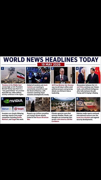 World News Headlines Today – 19 May 2026 📰 Top Headlines