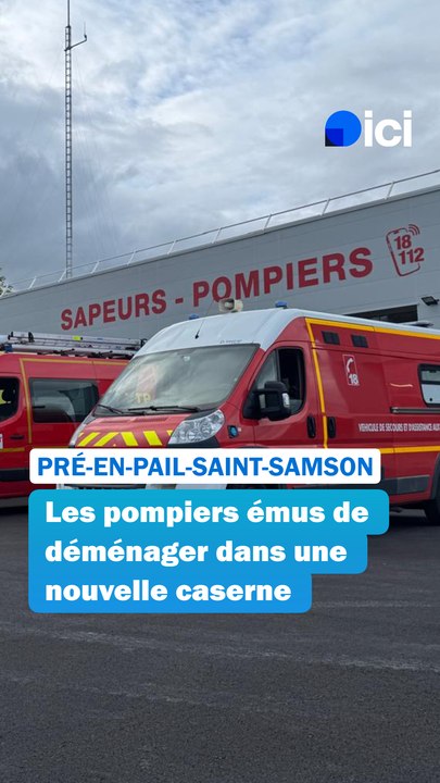 Les pompiers de Pré-en-Pail-Saint-Samson déménagent