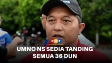 Umno NS sedia tanding semua 36 DUN, kata pemimpin