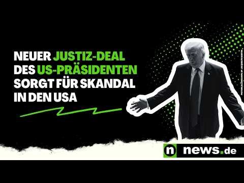 Donald Trump: Neuer Justiz-Deal des US-Präsidenten sorgt für Skandal in den USA
