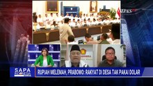 [FULL] Politisi Gerindra & CELIOS Soroti Pernyataan Prabowo soal Rupiah, Apa dampaknya?