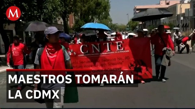 CNTE iniciará paro indefinido y plantón en el Zócalo de la Ciudad de México