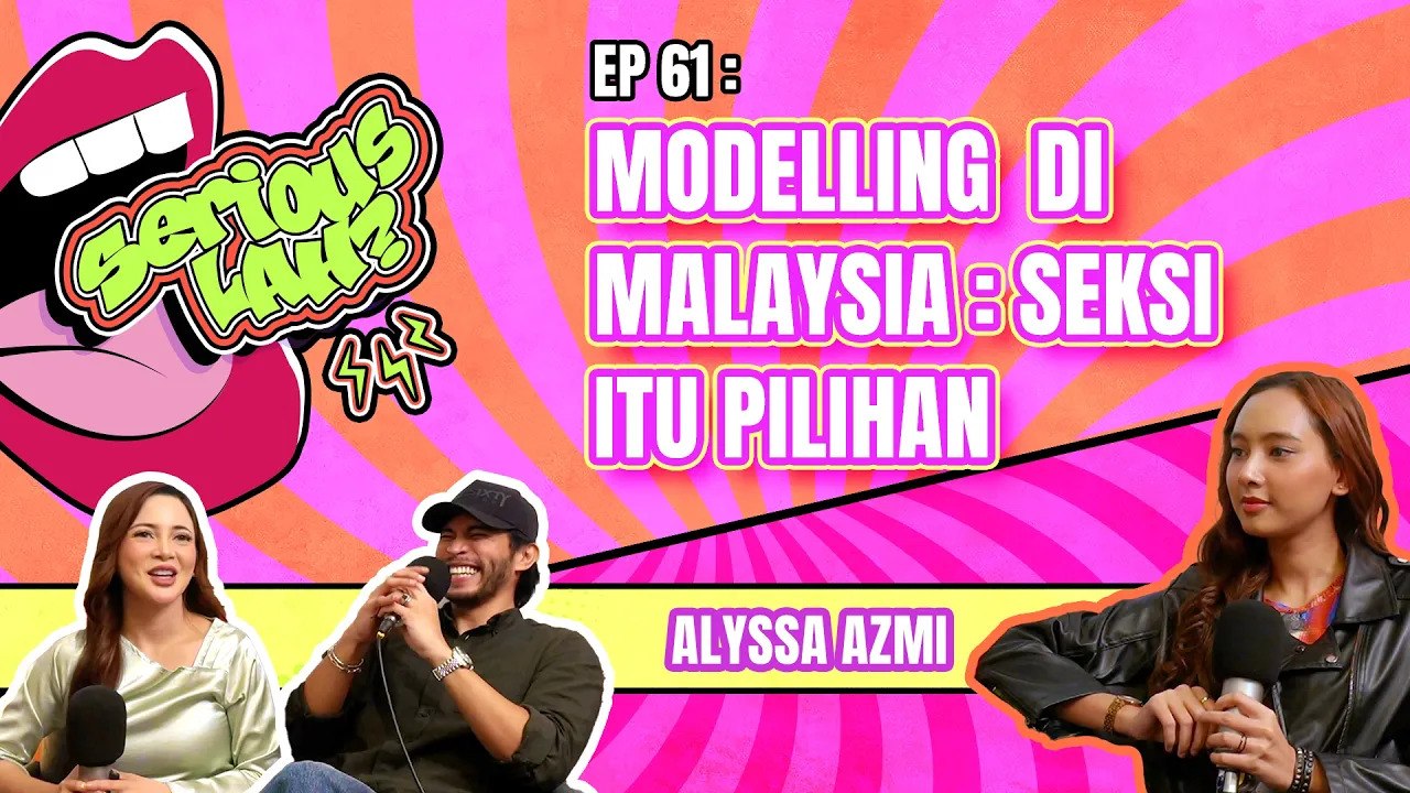 Alyssa Azmi Dedah Kerja Model Untuk Jual Baju, Bukan Jual Diri l Serious Lah EP61