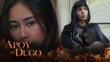 Apoy Sa Dugo: Vanessa's chance for a fresh start is ruined! (Episode 55)
